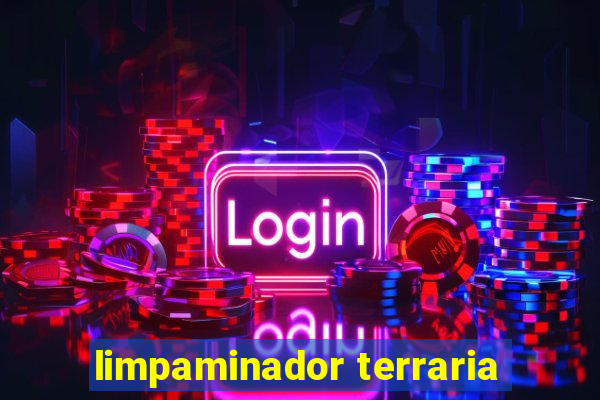 limpaminador terraria